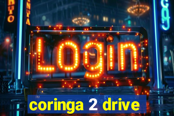 coringa 2 drive